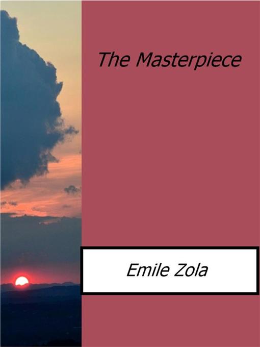 Title details for The Masterpiece by Emile Zola - Available